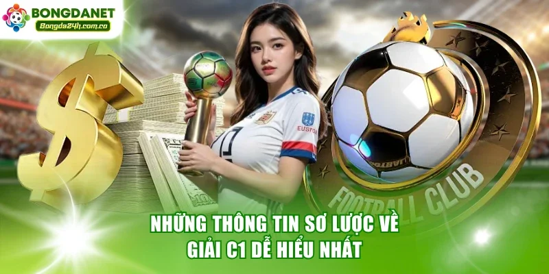 Những thông tin sơ lược về giải C1