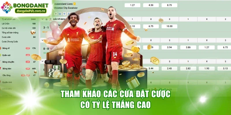 Tham khảo các cửa đặt cược có tỷ lệ thắng cao